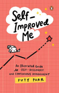 Image of Self-improved me: an illustrated guide to self-discovery and continuous improvement
