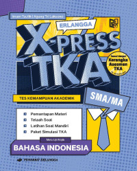 Image of Erlangga x-press tka bahasa indonesia untuk sma/ma